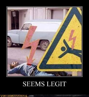 demotivational-posters-seems-legit-electric-shock-guy-laying-in-road.jpg